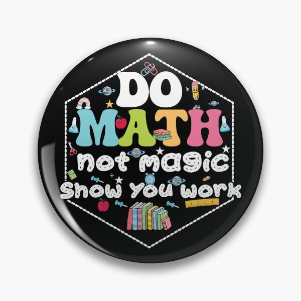 Item preview, Do Math Not Magic Funny Math Teacher Back to School Gift Tee designed and sold by BellaFShop.