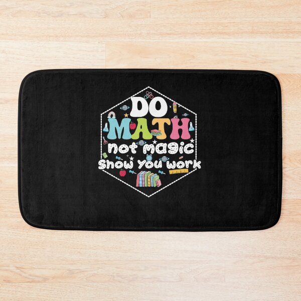 Item preview, Do Math Not Magic Funny Math Teacher Back to School Gift Tee designed and sold by BellaFShop.