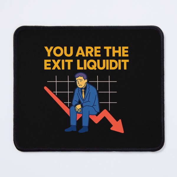 Item preview, You Are The Exit Liquidity designed and sold by TrendsLook.