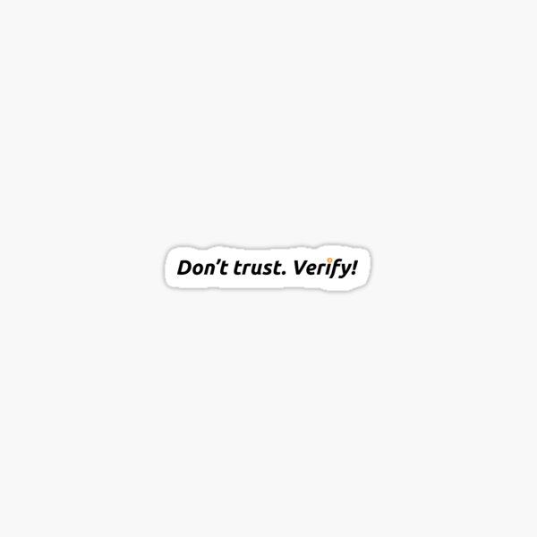 Item preview, Bitcoin - Don't trust. Verify! designed and sold by AImazeD.