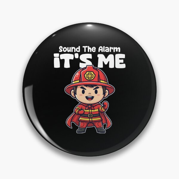 Item preview, SOUND THE ALARM IT'S ME - FIREFIGHTER designed and sold by KEF Custom.