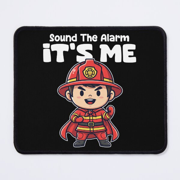 Item preview, SOUND THE ALARM IT'S ME - FIREFIGHTER designed and sold by KEF Custom.
