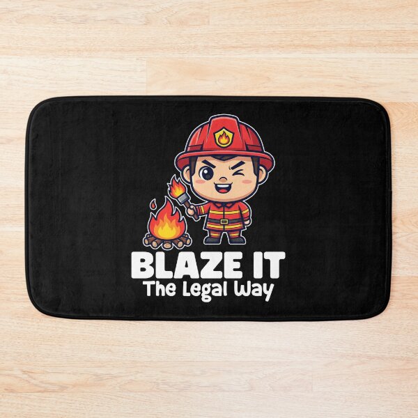 Item preview, BLAZE IT THE LEGAL WAY - FIREFIGHTER designed and sold by KEF Custom.