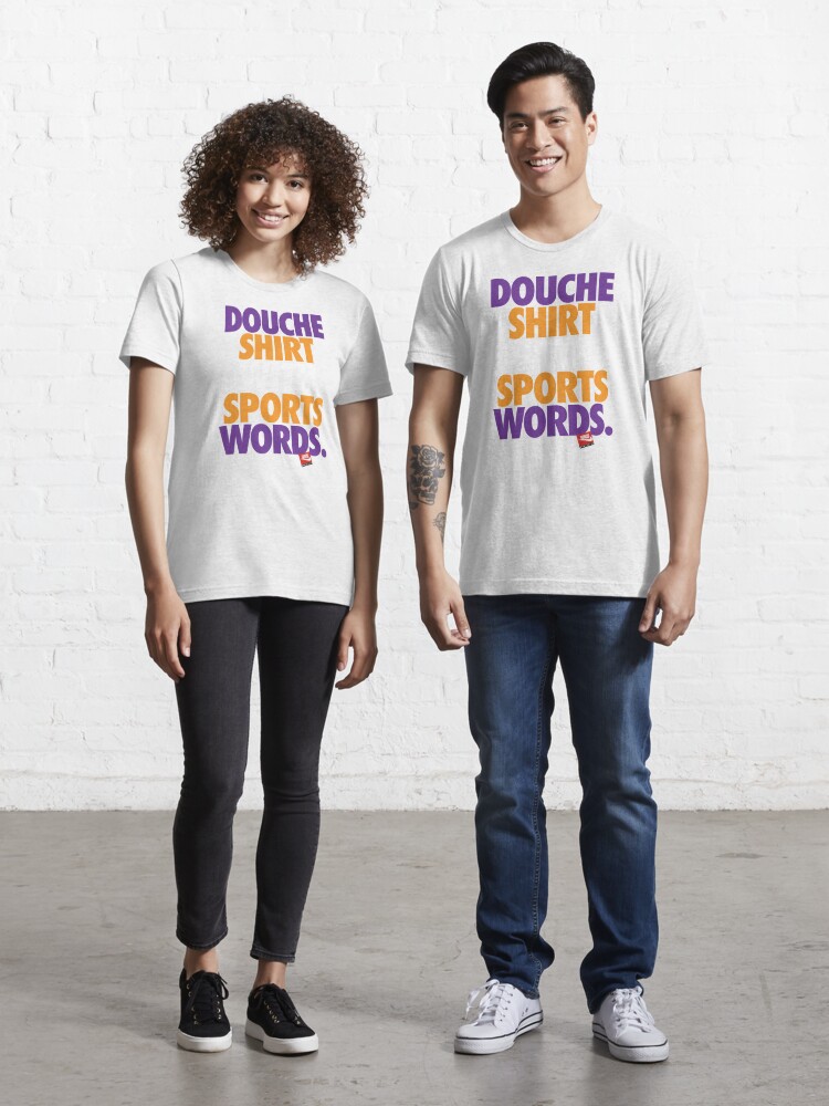 DOUCHE SHIRT WITH SPORTS WORDS Essential T-Shirt for Sale by