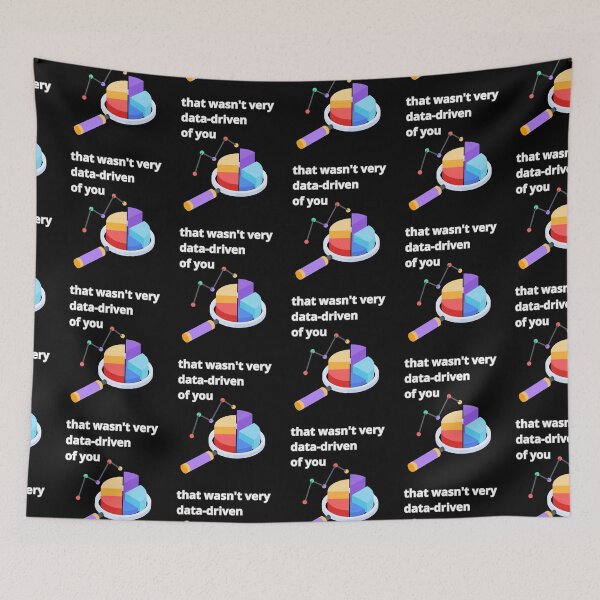 Item preview, That wasn't very data-driven of you designed and sold by Agu210.