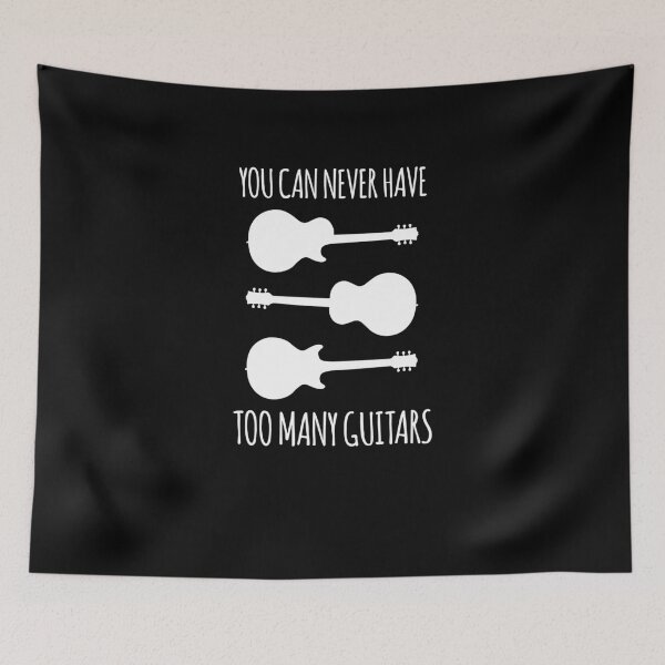 Item preview, You Can Never Have Too Many Guitars V5 designed and sold by TeeTimeGuys.