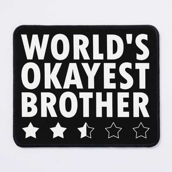 Item preview, Worlds Okayest Brother designed and sold by kolshi-shop.
