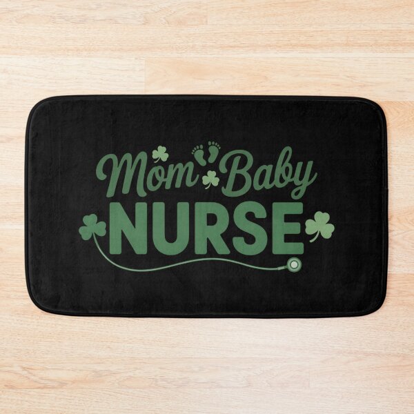 Item preview, Mother Baby Nurse St Patrick's Day MBU Labor And Delivery designed and sold by BakeryDozen.