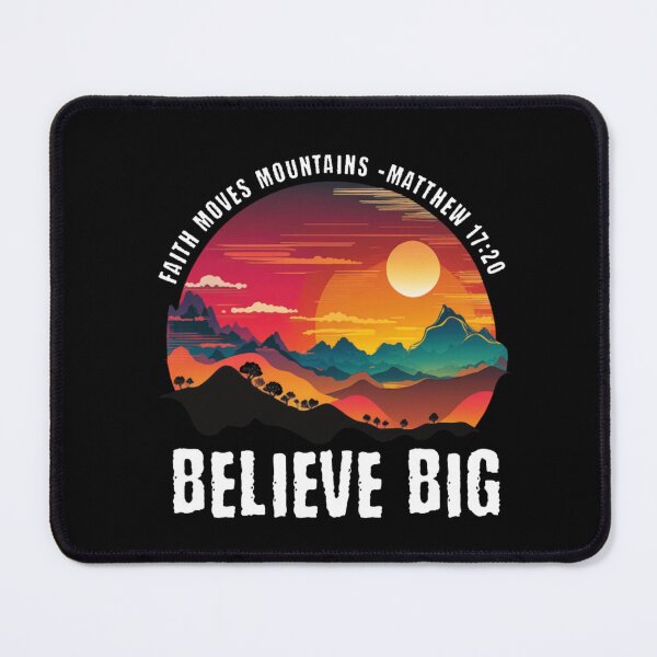 Item preview, Faith Moves Mountains – Believe Big | Christian Sunset Design designed and sold by Illustrated Faith.