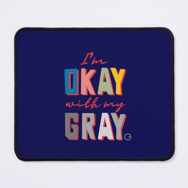 Item preview, GRAY OKAY designed and sold by OG2U.