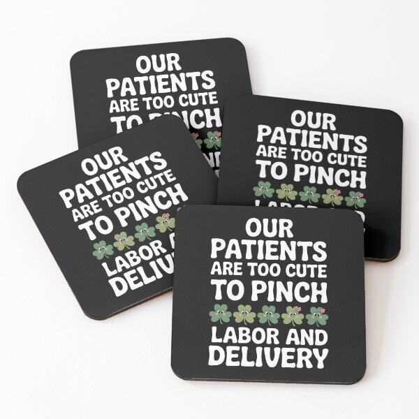 Item preview, Our Patients Are Too Cute To Pinch L&d Nurse St Patricks Day designed and sold by BakeryDozen.