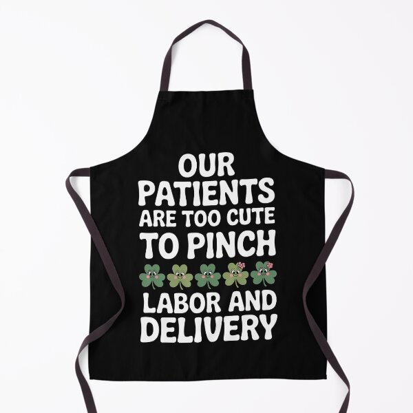Item preview, Our Patients Are Too Cute To Pinch L&d Nurse St Patricks Day designed and sold by BakeryDozen.