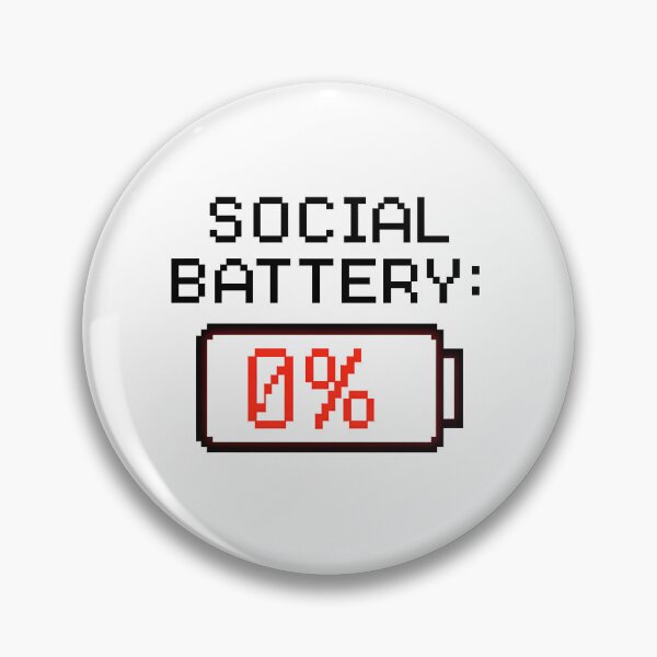 Item preview, Social Battery: 0% designed and sold by Uglyandcute.