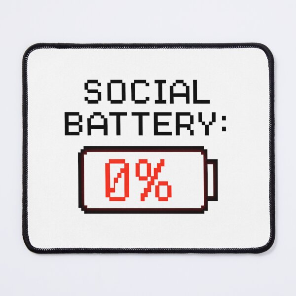Item preview, Social Battery: 0% designed and sold by Uglyandcute.