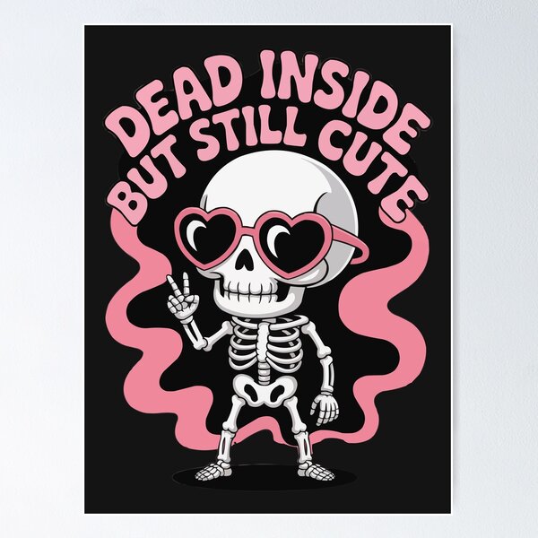 Item preview, Dead Inside But Still Cute Skeleton designed and sold by Ketique.