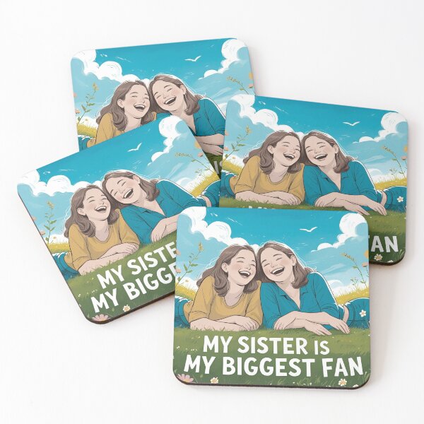 Item preview, My Sister is My Biggest Fan designed and sold by Liz Redbrake.