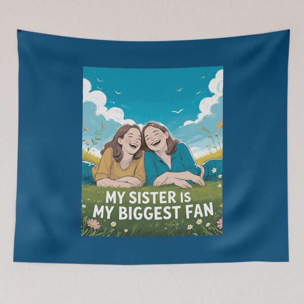 Item preview, My Sister is My Biggest Fan designed and sold by Liz Redbrake.