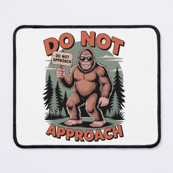 Item preview, Do Not Approach Bigfoot designed and sold by Ketique.
