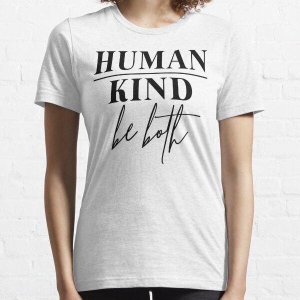 kind human humankind shirt