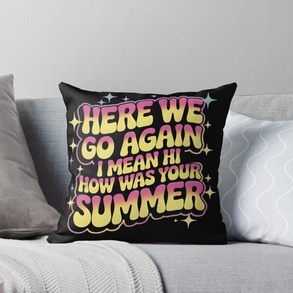 Item preview, Here We Go Again I Mean Hi How Was Your Summer - Funny Teacher Design designed and sold by LovelyEvaDesign.