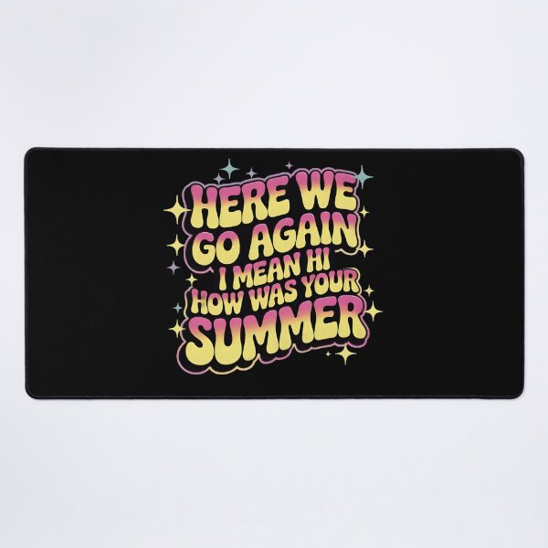 Item preview, Here We Go Again I Mean Hi How Was Your Summer - Funny Teacher Design designed and sold by LovelyEvaDesign.
