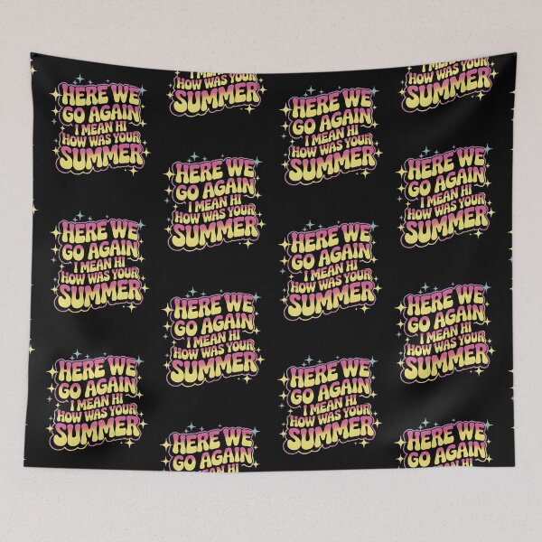 Item preview, Here We Go Again I Mean Hi How Was Your Summer - Funny Teacher Design designed and sold by LovelyEvaDesign.