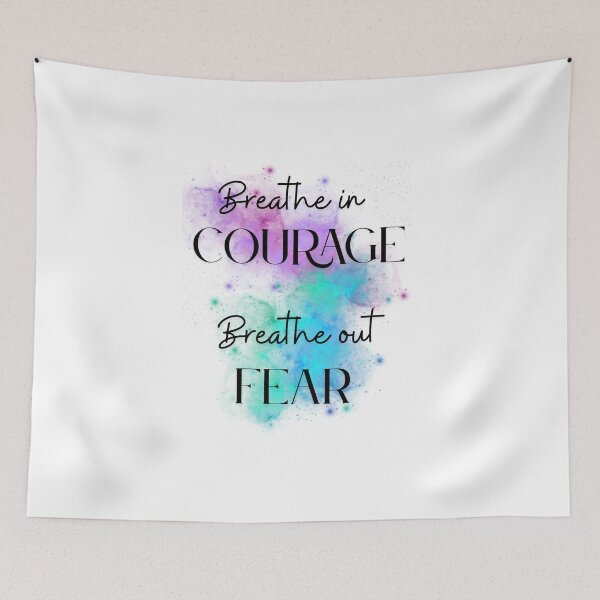 Item preview, Breathe in courage. Breathe out fear. designed and sold by Mantikorns.