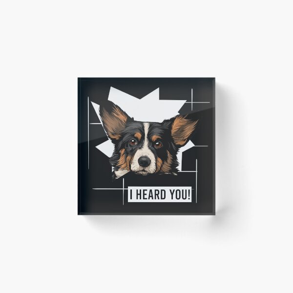Item preview, Cardigan Welsh Corgi Dog Humor I Heard You designed and sold by whyitsme.
