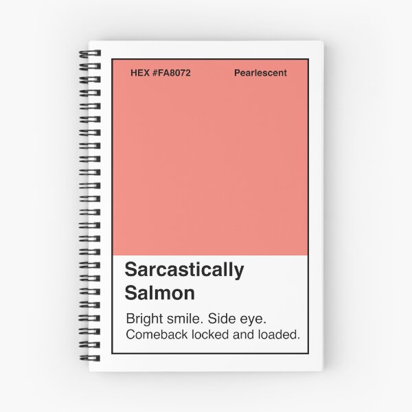 Item preview, Sarcastically Salmon | Feeling Some Type of Hue™ designed and sold by createbigwaves.