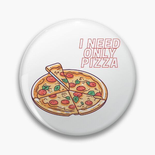 Item preview, I need only pizza designed and sold by Lubinh00.