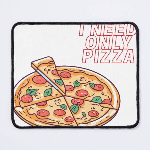 Item preview, I need only pizza designed and sold by Lubinh00.
