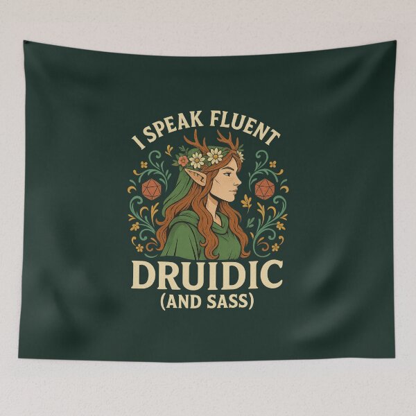 Item preview, I Speak Fluent Druidic (And Sass) designed and sold by Nerd Forge.