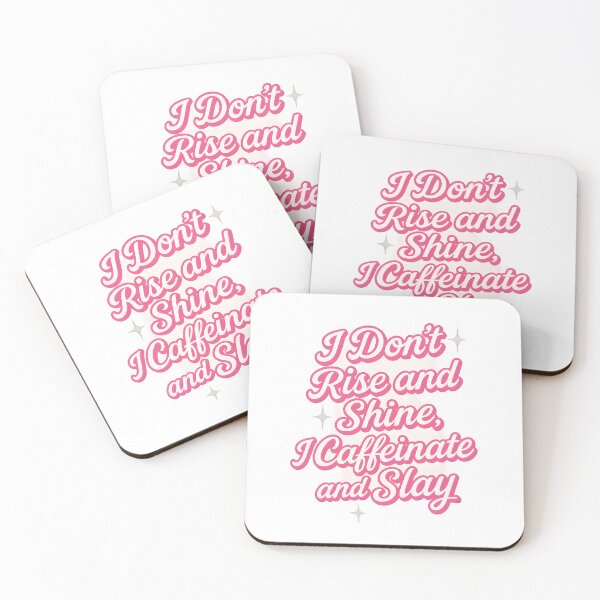 Item preview, I Don’t Rise and Shine, I Caffeinate and Slay designed and sold by Uglyandcute.