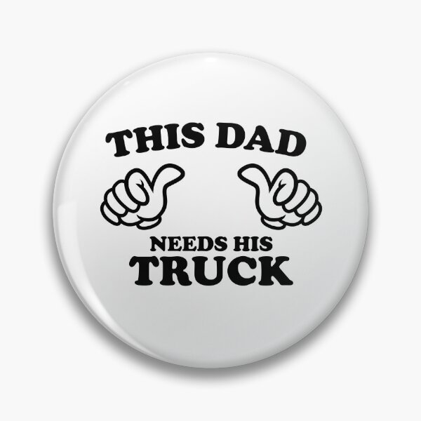 Item preview, THIS DAD NEEDS HIS TRUCK designed and sold by shitpostee.