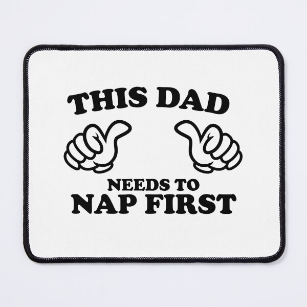 Item preview, THIS DAD NEEDS TO NAP FIRST designed and sold by shitpostee.