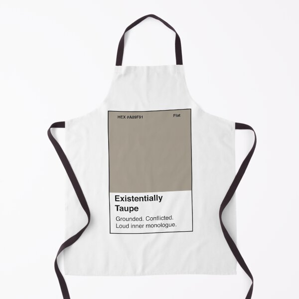 Item preview, Existentially Taupe | Feeling Some Type of Hue™ designed and sold by createbigwaves.