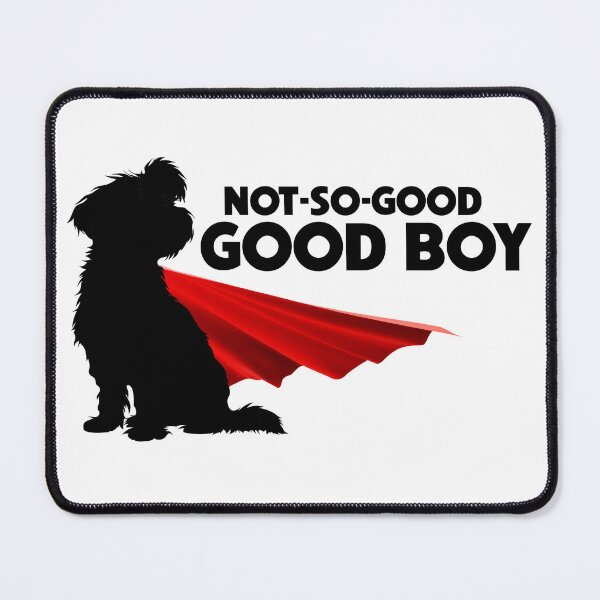 Item preview, Not-So-Good Good Boy designed and sold by Matt Acton.