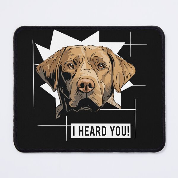 Item preview, Chesapeake Bay Retriever Humor I Heard You designed and sold by whyitsme.