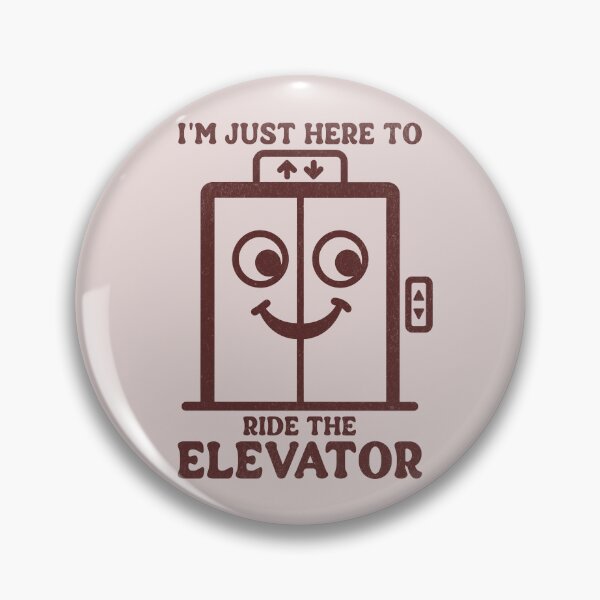 Item preview, I'm Just Here To Ride The Elevator Funny Elevator Lover Humor designed and sold by KLArtzStore.