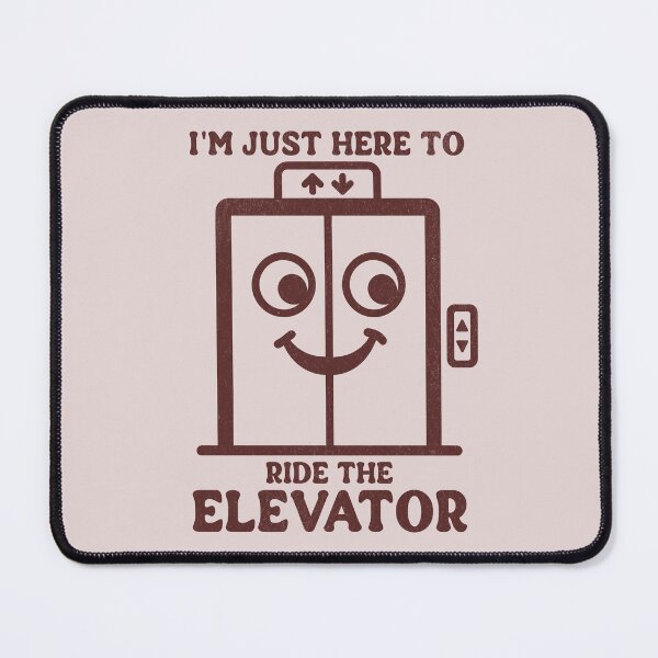 Item preview, I'm Just Here To Ride The Elevator Funny Elevator Lover Humor designed and sold by KLArtzStore.