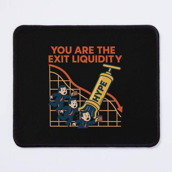Item preview, You Are The Exit Liquidity designed and sold by TrendsLook.