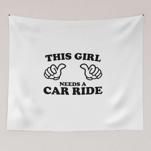 Item preview, This Girl Needs a Car Ride designed and sold by shitpostee.