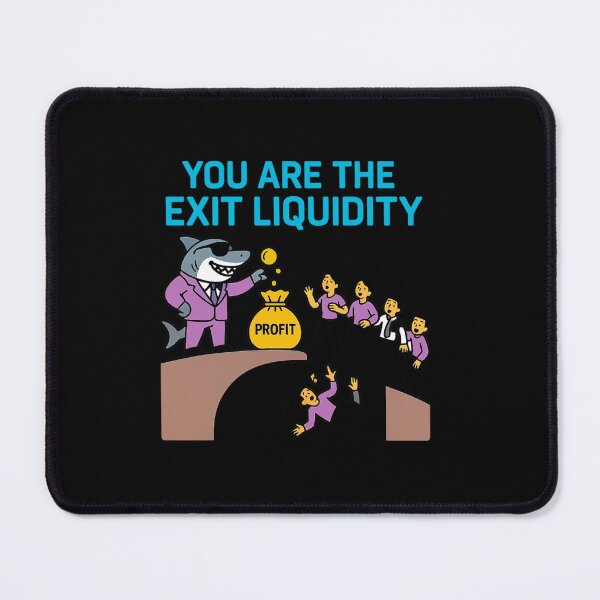 Item preview, You Are The Exit Liquidity designed and sold by TrendsLook.