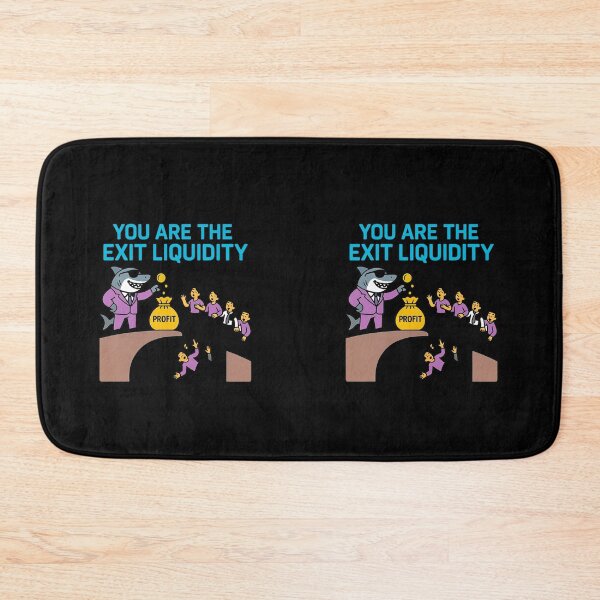 Item preview, You Are The Exit Liquidity designed and sold by TrendsLook.