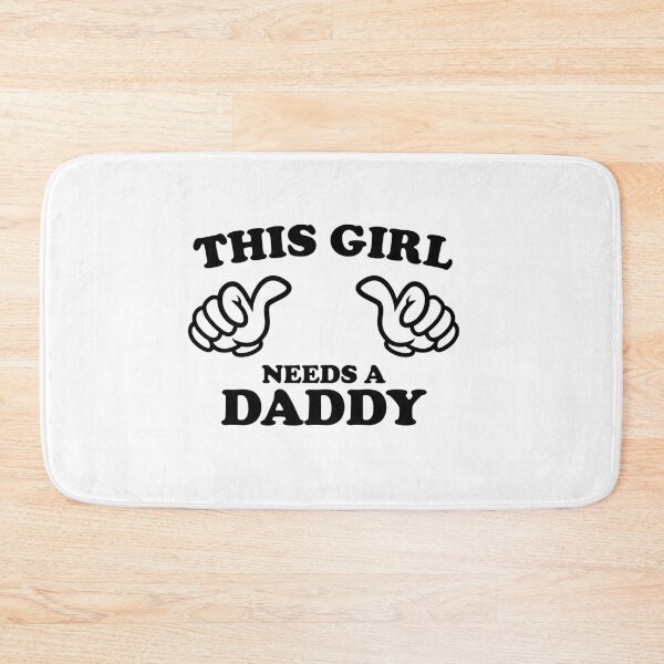 Item preview, This Girl Needs a Daddy designed and sold by shitpostee.
