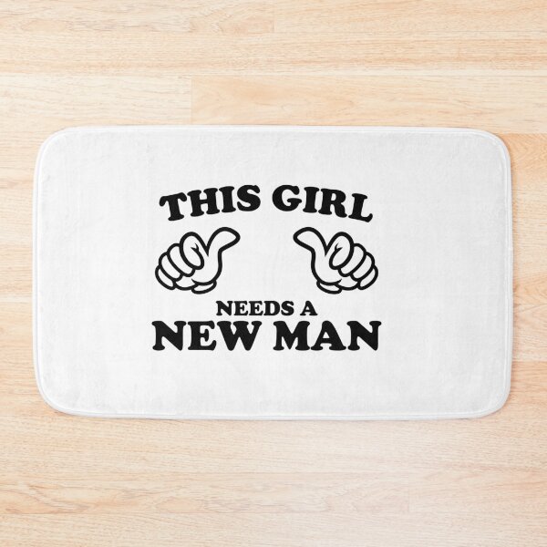 Item preview, This Girl Needs a New Man designed and sold by shitpostee.
