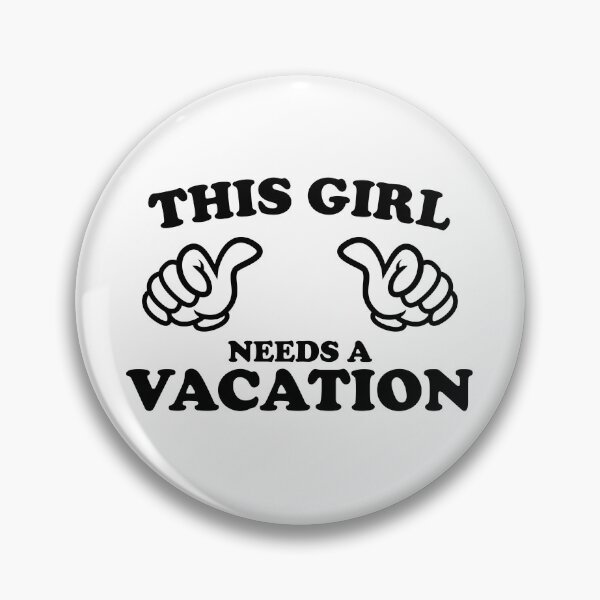 Item preview, This Girl Needs a Vacation designed and sold by shitpostee.