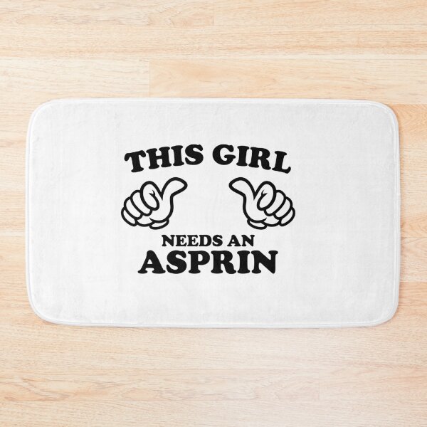Item preview, This Girl Needs an Aspirin designed and sold by shitpostee.