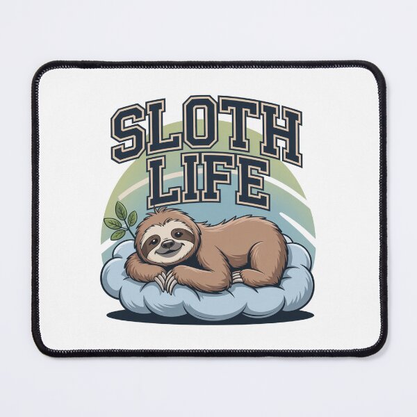 Item preview, Sloth Life – Cute Lazy Sloth Cartoon Funny Relaxation Design designed and sold by addthana.