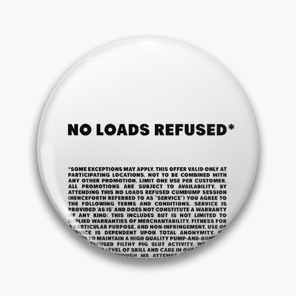 Item preview, Gay - No Loads Refused - Legal Disclaimer designed and sold by GayInfra.